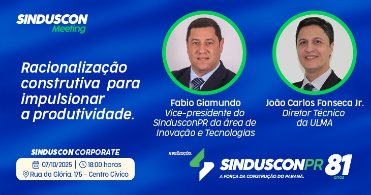 Sinduscon Meeting – 7 de outubro: Supere a falta de mão de obra e aumente a produtividade na construção civil – Inscreva-se!